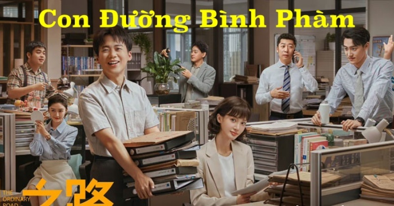 Xem Phim Con Đường Bình Phàm 2023 (FULL Trọn Bộ 36/36 TẬP)