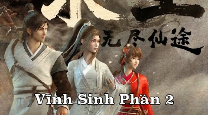 Xem Phim Vĩnh Sinh Phần 2 (trọn bộ tại đây)