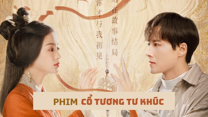 Xem Phim Cổ Tương Tư Khúc 2023 (Trọn Bộ Tại Đây)