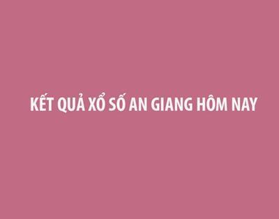 Kết quả xổ số An Giang hôm nay 19/09/2024 - XSAG 19/09 - KQXSAG