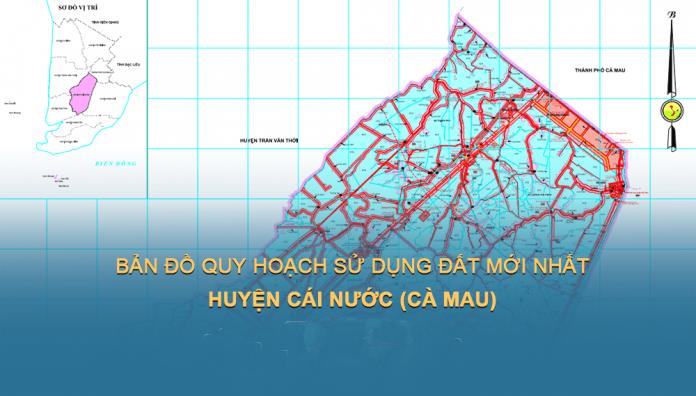 Bản đồ quy hoạch sử dụng đất Huyện Cái Nước đến năm 2030