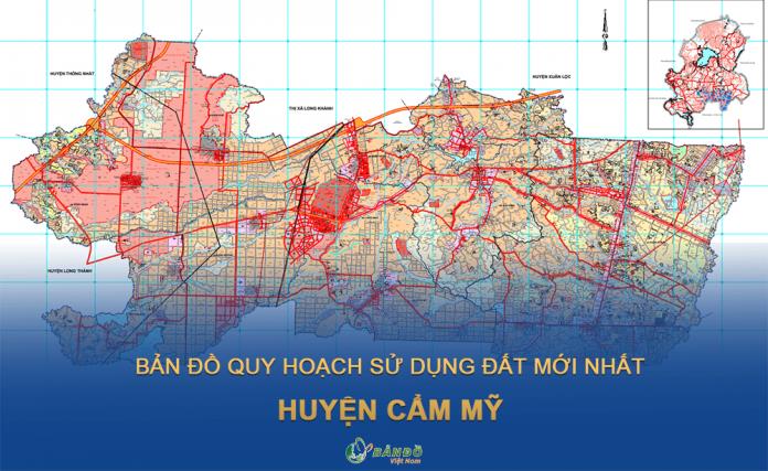 Bản đồ mới nhất về quy hoạch sử dụng đất huyện Cẩm Mỹ