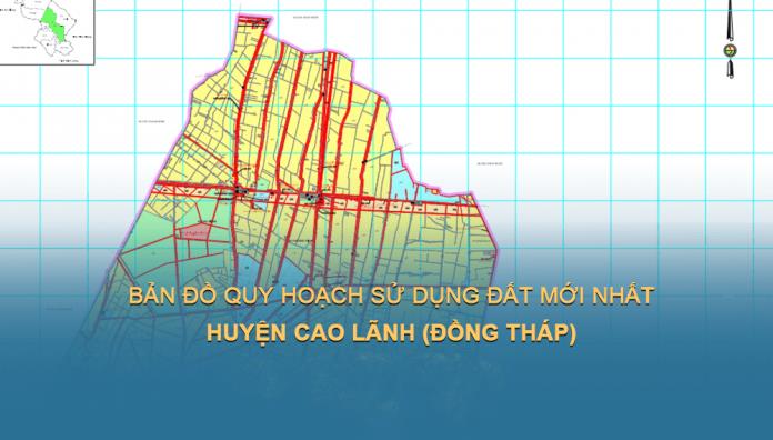 Bản đồ quy hoạch sử dụng đất Huyện Cao Lãnh, Tỉnh Đồng Tháp đến năm 2030