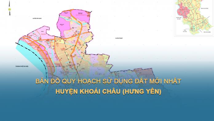 Bản đồ quy hoạch sử dụng đất Huyện Khoái Châu đến 2030