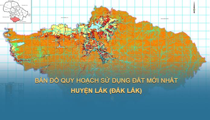 Bản đồ quy hoạch sử dụng đất Huyện Lắk (Đắk Lắk) mới nhất