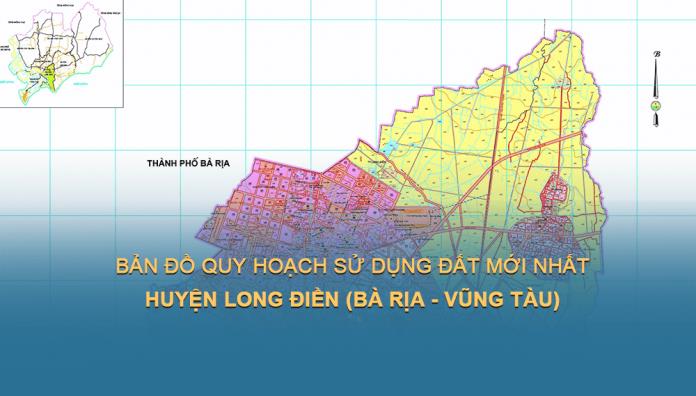 Bản đồ quy hoạch sử dụng đất Huyện Long, tỉnh Bà Rịa-Vũng Tàu đến năm 2030