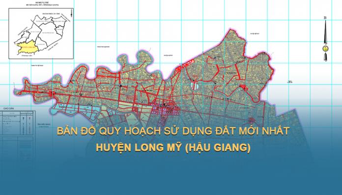 Bản đồ quy hoạch sử dụng đất Huyện Long Mỹ (Hậu Giang) đến năm 2030