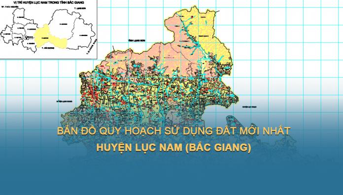 Bản đồ quy hoạch sử dụng đất Huyện Lục Nam (Bắc Giang) đến 2030