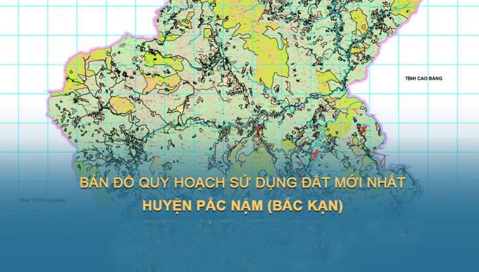 Bản đồ quy hoạch sử dụng đất Huyện Pắc Nặm (Bắc Kạn) đến năm 2030