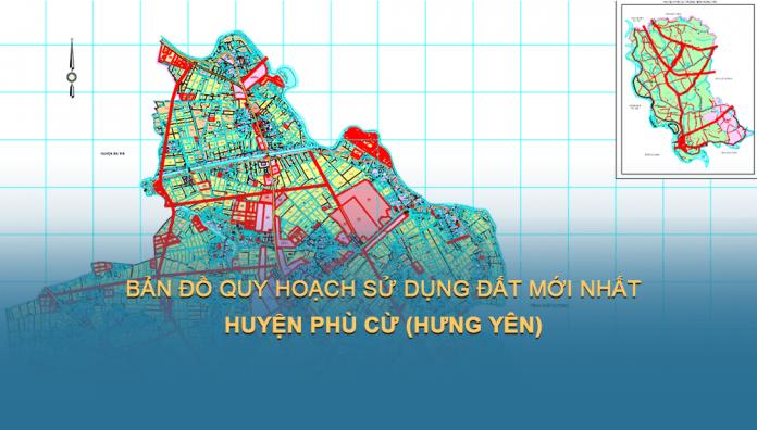 Bản đồ quy hoạch sử dụng đất Huyện Phú Cừ (Hưng Yên) đến năm 2030