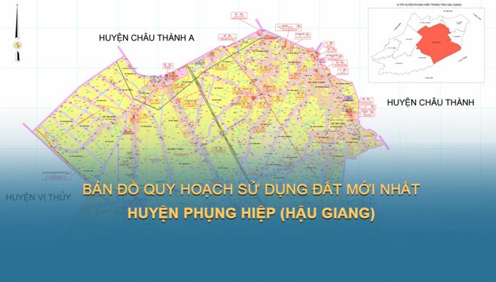 Bản đồ quy hoạch giao thông, sử dụng đất Huyện Phụng Hiệp tỉnh Hậu Giang đến năm 2030