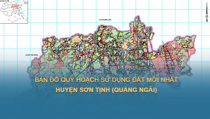 Bản đồ quy hoạch sử dụng đất Huyện Sơn Tĩnh, tỉnh Quảng Ngãi đến năm 2030