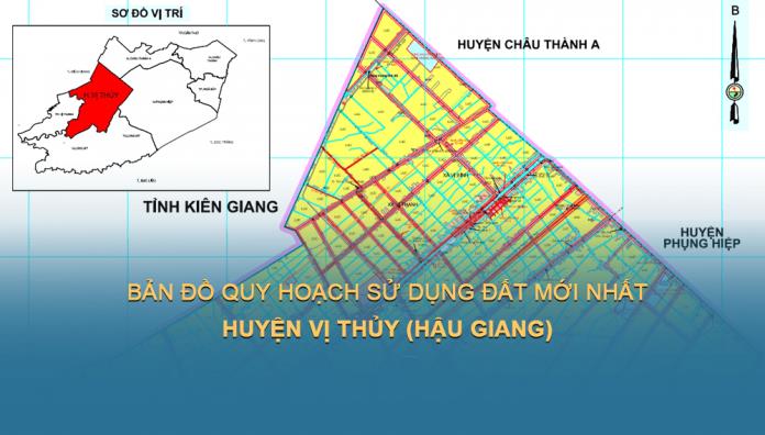 Bản đồ quy hoạch sử dụng đất Huyện Vị Thuỷ đến năm 2030