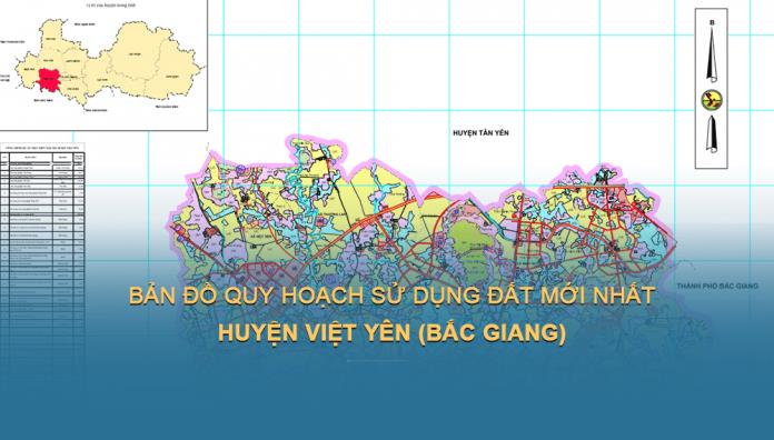 Bản đồ quy hoạch sử dụng đất Huyện Việt Yên (Bắc Giang) mới nhất