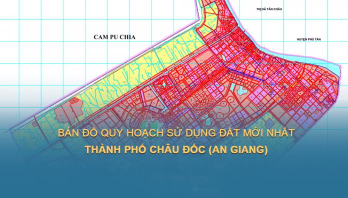 Bản đồ quy hoạch sử dụng đất Thành Phố Châu Đốc tại An Giang đến 2030