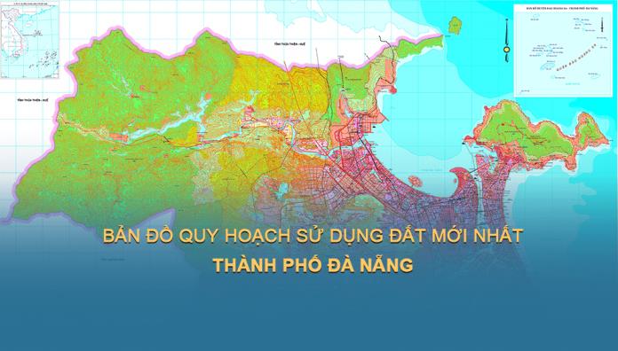 Bản đồ quy hoạch sử dụng đất Thành phố Đà Nẵng mới nhất đến năm 2030