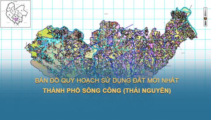 Bản đồ quy hoạch sử dụng đất Thành phố Sông Công (Thái Nguyên) mới nhất