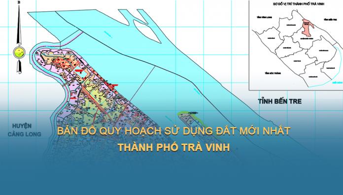 Bản đồ quy hoạch sử dụng đất Thành phố Trà Vinh đến năm 2030