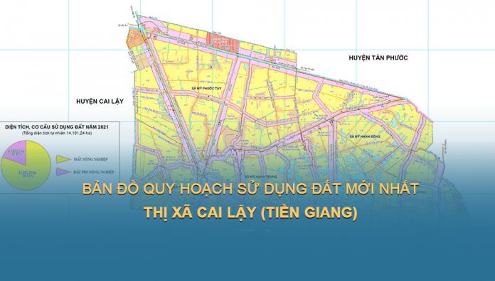 Bản đồ quy hoạch sử dụng đất Thị xã Cai Lậy, Tỉnh Tiền Giang đến năm 2030