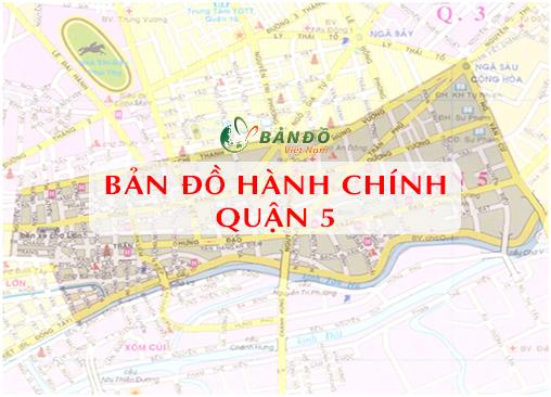 Bản đồ Hành chính Quận 5 tại TPHCM khổ lớn mới nhất 2022