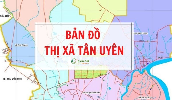 Bản đồ Hành chính Thị xã Tân Uyên tại Bình Dương khổ lớn phóng to 2022