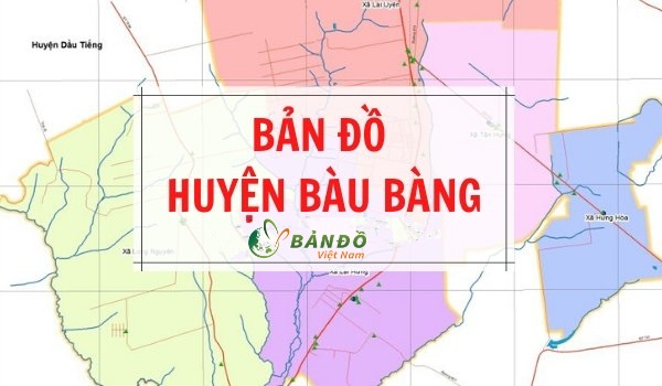 Bản đồ huyện Bàu Bàng tại Bình Dương khổ lớn phóng to 2022