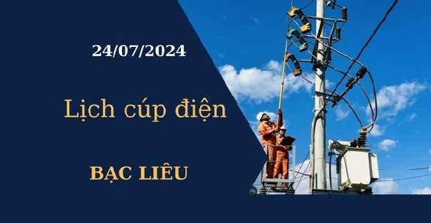 Lịch cúp điện hôm nay ngày 22/06/2024 tại Bạc Liêu