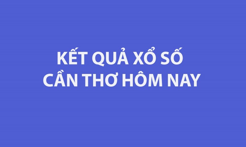 XSCT 5/2, Kết quả xổ số Cần Thơ hôm nay ngày 5/2/2025