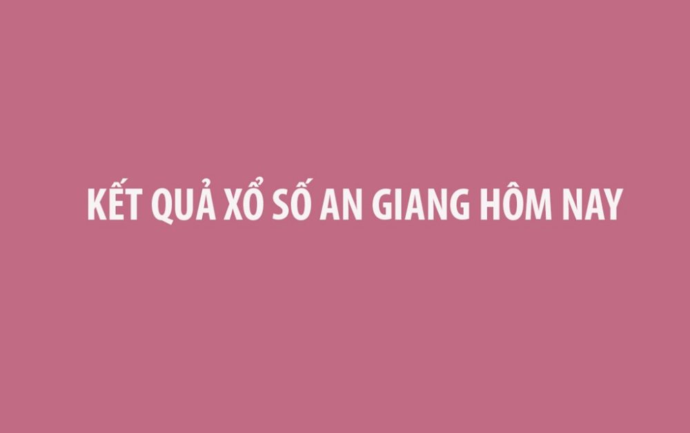 Kết quả xổ số An Giang hôm nay ngày 26/12/2024 - XSAG 26/12