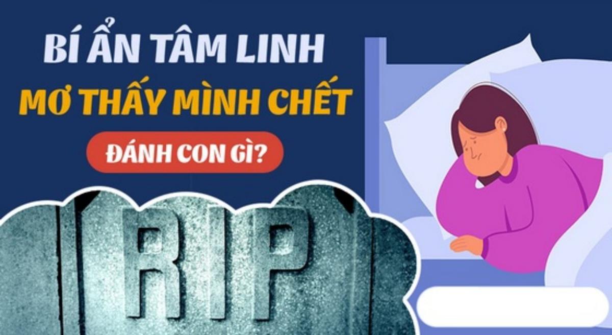 Nằm mơ thấy mình chết có ý nghĩa may mắn hay đen đủi?
