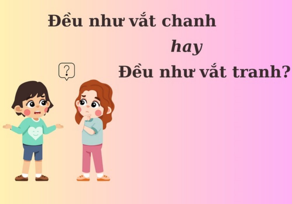 'Đều như vắt chanh' hay 'đều như vắt tranh' mới chuẩn thành ngữ?