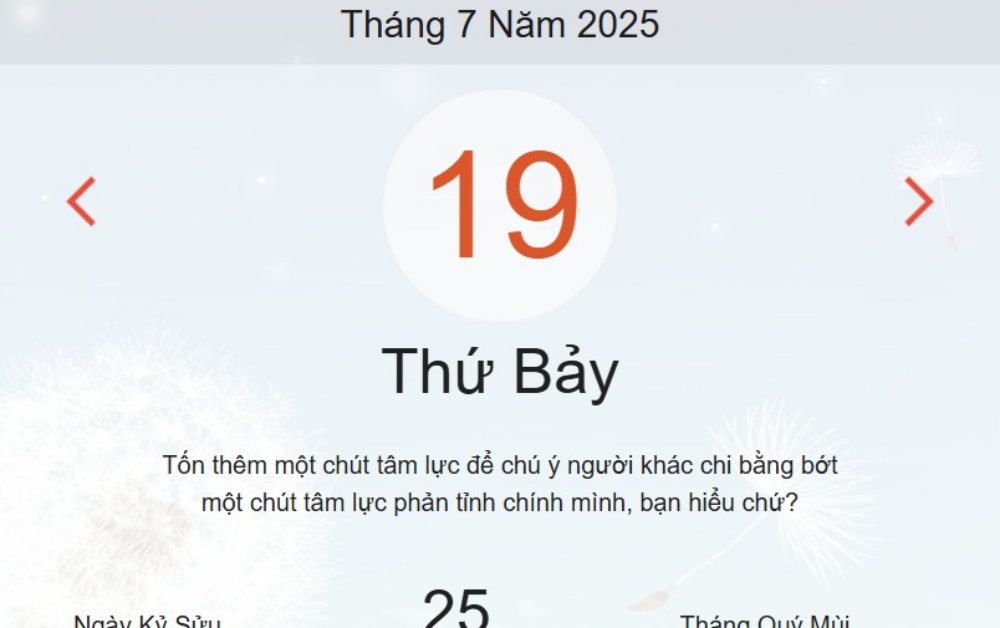 Lịch âm hôm nay 19/7/2025: Xem lịch âm, ngày tốt xấu và giờ hoàng đạo