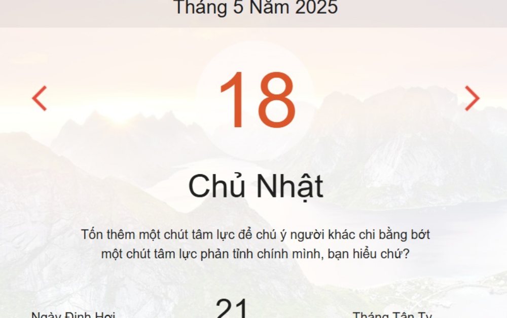 Âm lịch hôm nay 18/5 chính xác nhất - lịch vạn niên ngày 18/5/2025
