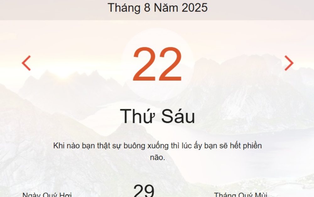 Lịch âm 22/8 – Xem Âm lịch hôm nay 22/8 chính xác nhất - Lịch vạn niên ngày 22/8/2025
