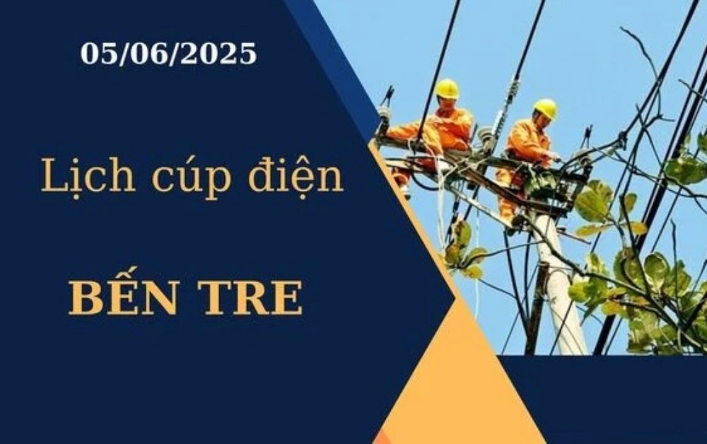 Lịch cúp điện Bến Tre hôm nay ngày 05/06/2025