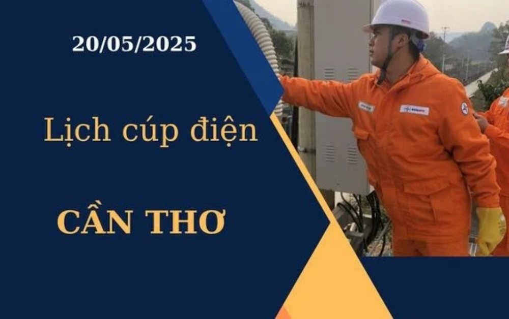 Lịch cúp điện Cần Thơ hôm nay ngày 20/05/2025