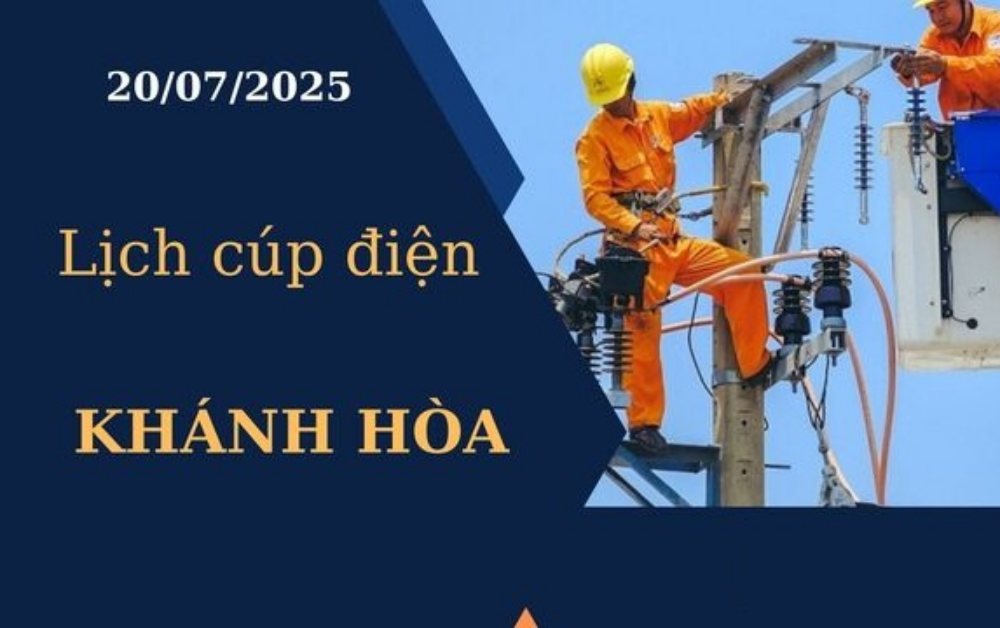 Lịch cúp điện Khánh Hòa hôm nay ngày 20/07/2025