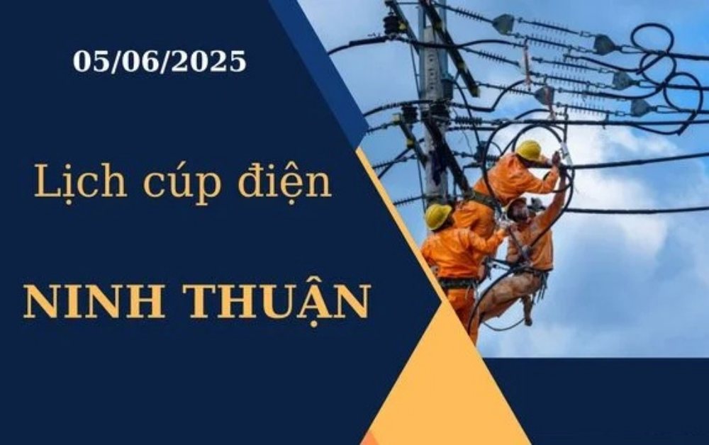 Lịch cúp điện Ninh Thuận hôm nay ngày 05/06/2025