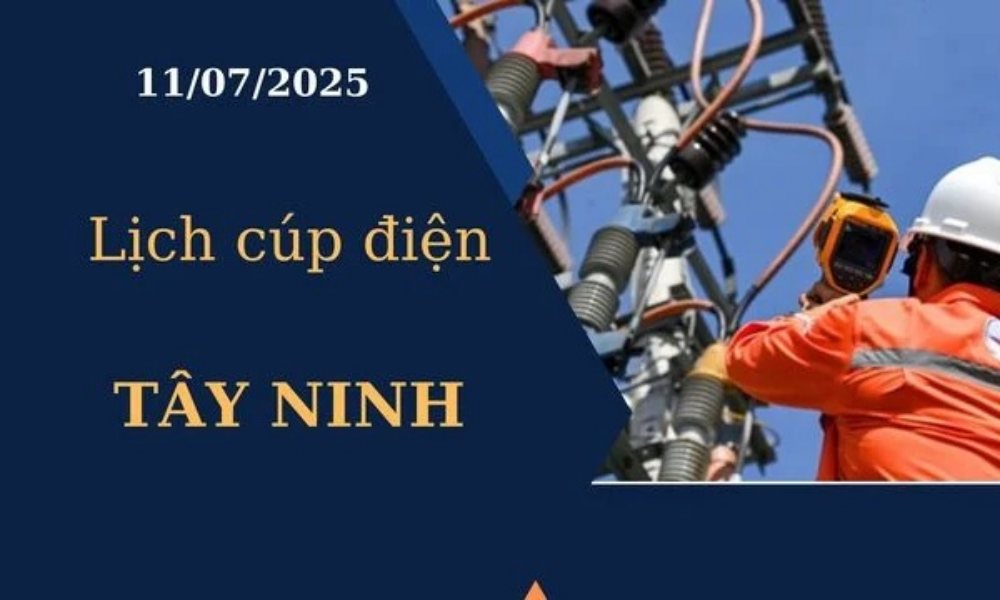 Lịch cúp điện Tây Ninh hôm nay ngày 11/07/2025