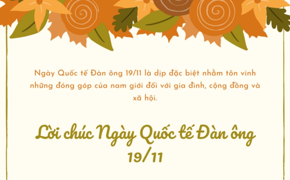 Những Lời chúc Ngày Quốc tế Đàn ông 19/11 hay và độc đáo "có 1-0-2"