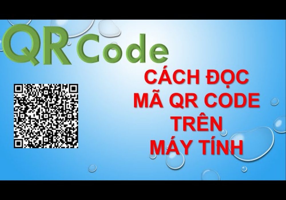 Cách đọc mã QR trên máy tính đơn giản