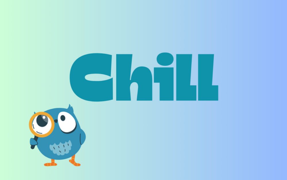 Từ "Chill" giới trẻ thường xuyên dùng, nhưng ít ai hiểu nghĩa thực là gì