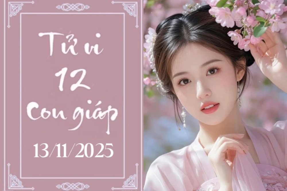Tử vi 12 con giáp hôm nay ngày 13/11/2025: Tỵ thuận lợi, Thân lận đận