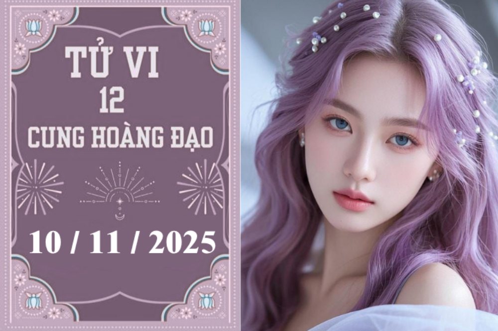Tử vi 12 cung hoàng đạo ngày 10/11: Sư Tử may mắn, Xử Nữ tài lộc