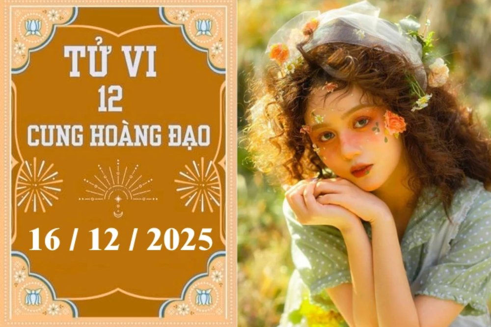 Tử vi 12 cung hoàng đạo ngày 16/12: Cự Giải gặp quý nhân, Ma Kết chịu áp lực
