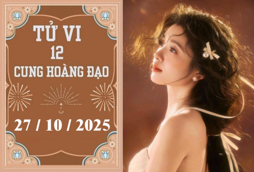 Tử vi 12 cung hoàng đạo ngày 27/10: Sư Tử hao tài, Cự Giải cẩn thận