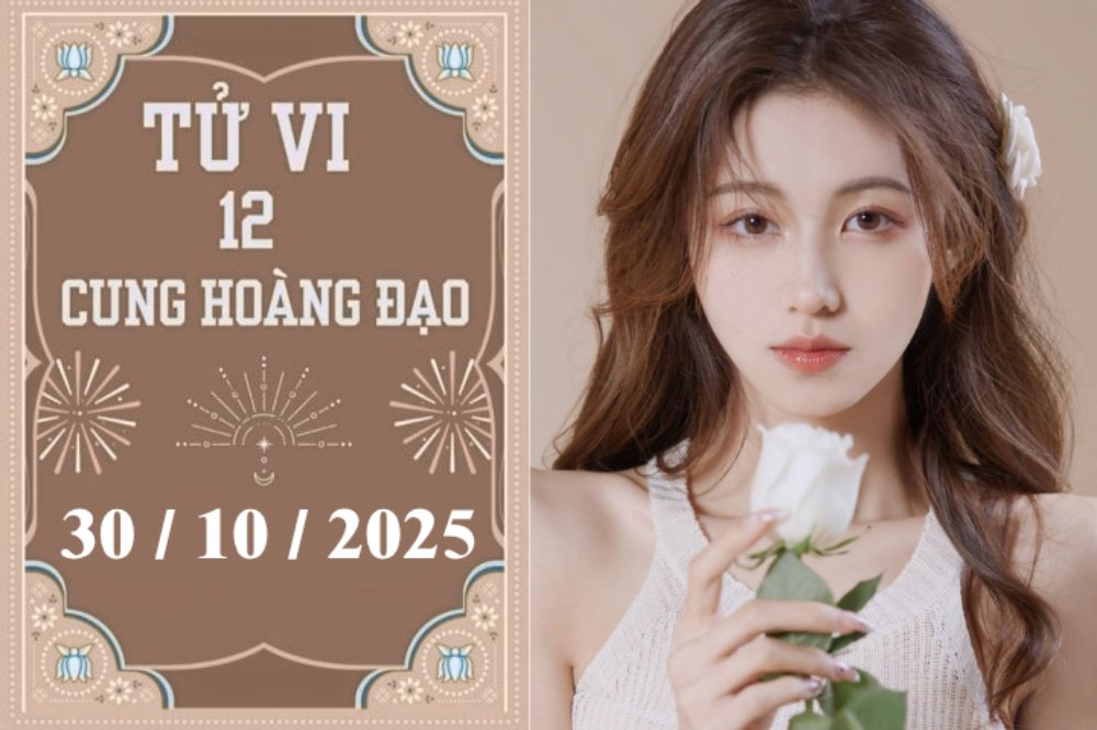 Tử vi 12 cung hoàng đạo ngày 30/10: Ma Kết gặp cơ hội, Bảo Bình tiết chế