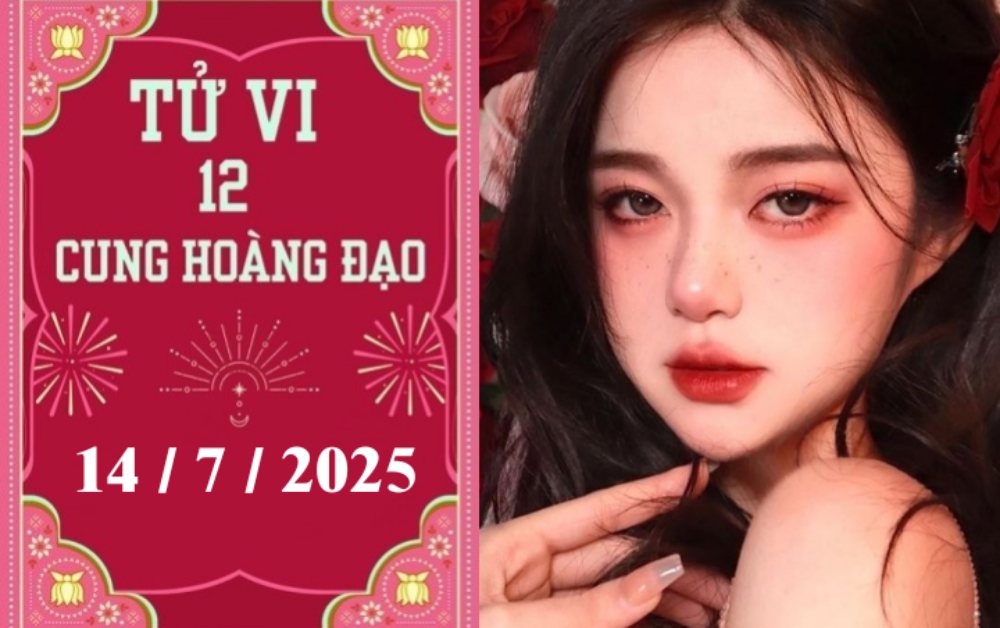 Tử vi 12 cung hoàng đạo hôm nay ngày 14/7/2025: Kim Ngưu khởi sắc, Song Ngư may mắn
