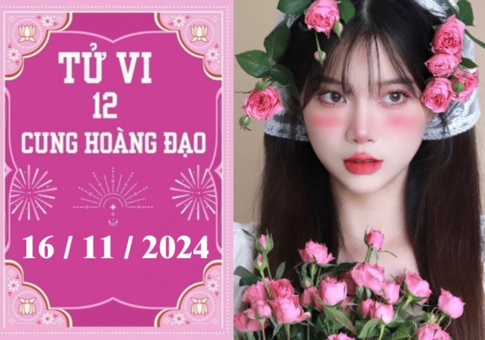 Tử vi 12 cung hoàng đạo ngày 16/11/2024: Kim Ngưu thuận lợi, Sư Tử ổn định