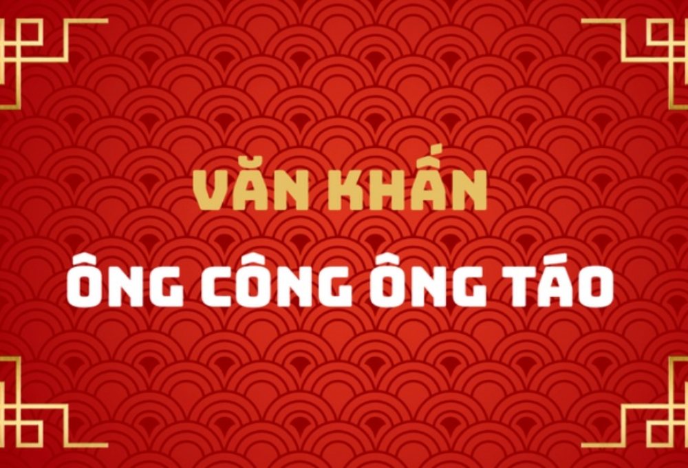 Văn khấn cúng ông Công ông Táo 23 tháng Chạp chuẩn nhất